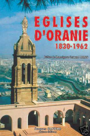 Eglises d'Oran et d'Oranie 1830 - 1962 - Livres